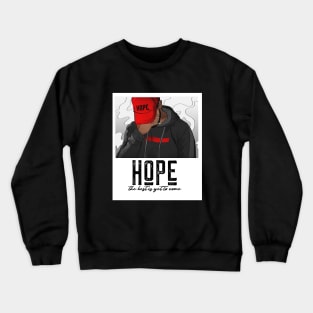 Hope - The best is yet to come - Motivational Crewneck Sweatshirt